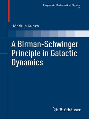cover image of A Birman-Schwinger Principle in Galactic Dynamics